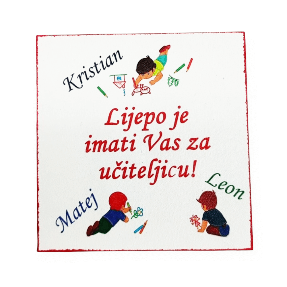 Sreća je imati Vas za učiteljicu  Š12423 Magnet